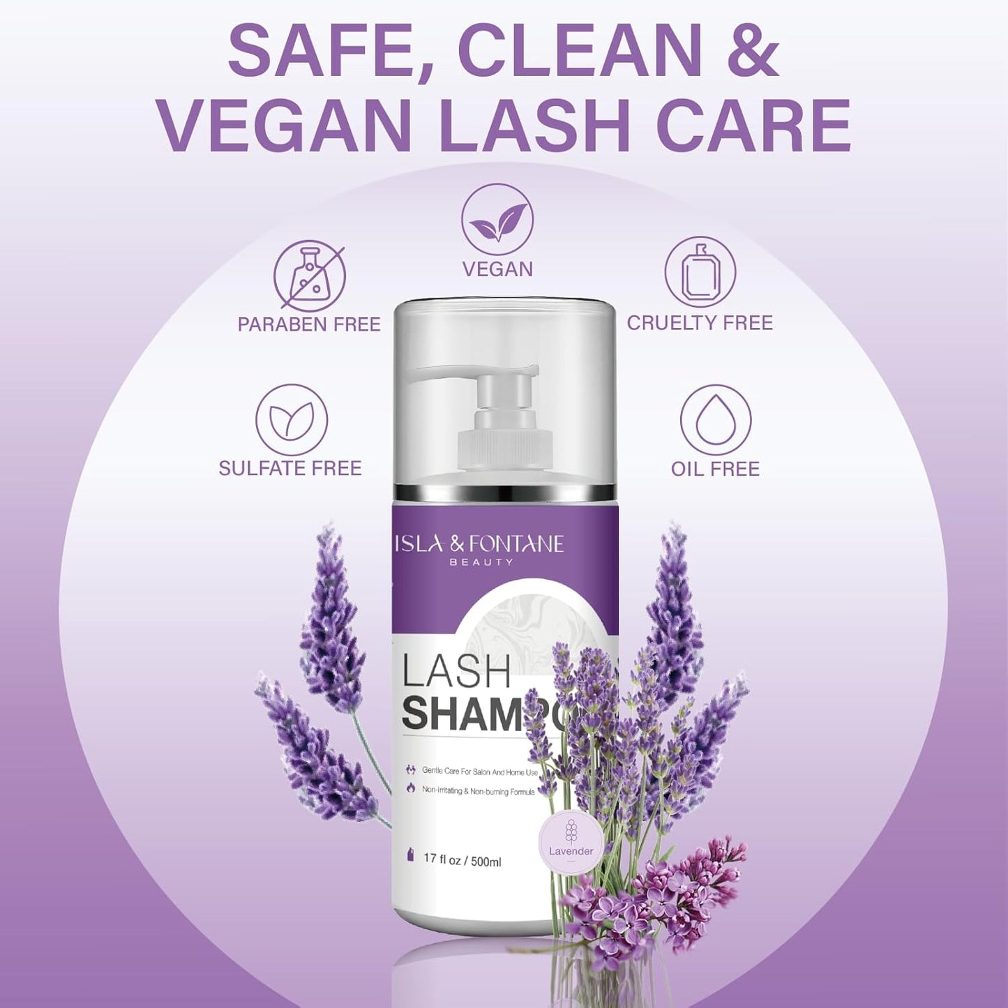 ISLA & FONTANE Lash Shampoo Bulk – Multi-Scent Series – 17 fl oz / 500ml | Gentle Eyelash Cleanser for Lash Extensions | Non-Irritating | Professional Lash Bath Foam For Salon And Home Use (Lavender)